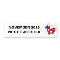 Vote the Asses Out in November 2010 Bumper Stickers