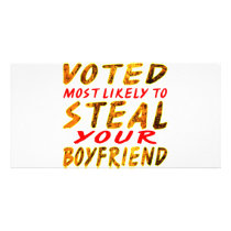 Voted Most Likely To Steal Your Boyfriend Custom Photo Card