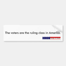 Voters rule (bumper sticker)