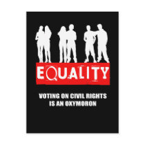 VOTING ON CIVIL RIGHTS IS AN OXYMORON POST CARD