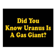 Vous avez connu Uranus est un géant de gaz Cartes Postales