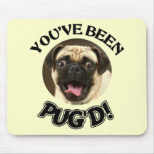 VOUS AVEZ ÉTÉ PUG'D ! - CHIEN DRÔLE DE CARLIN TAPIS DE SOURIS