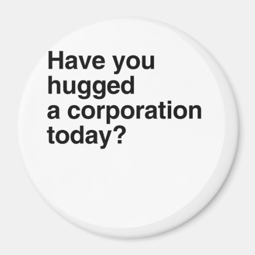 Vous avez étreints une société Today.png Aimant Pour Réfrigérateur