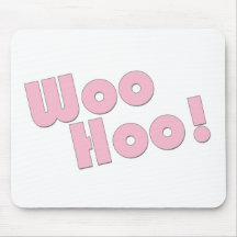 Vous basculez ! WooHoo ! Tapis De Souris