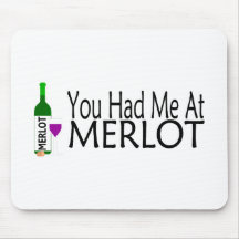Vous m'avez eu au vin merlot tapis de souris