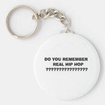 VOUS VOUS RAPPELEZ            LE VRAI HIP HO… PORTE-CLÉS