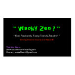 " Wacky Zen ! ", " Cool Postcards, Funny Tee's ... Business Cards