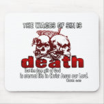 Wages of sin is DEATH Mousepads