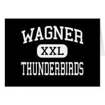 Wagner - Thunderbirds - High - San Antonio Texas Card