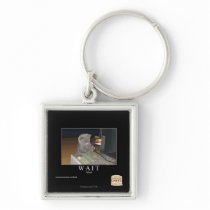 Wait Key Chains