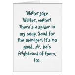 Waiter Joke Greeting Cards