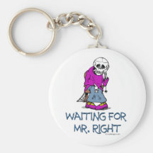 Waiting For Mr.Right Keychain