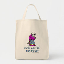 Waiting For Mr.Right Tote Bags