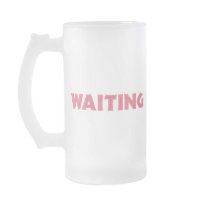 Waiting Mugs
