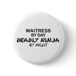Waitress Deadly Ninja by Night buttons