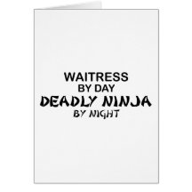Waitress Deadly Ninja by Night Greeting Card