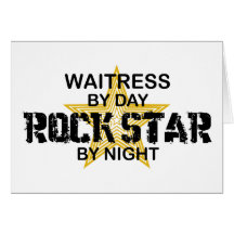 Waitress Rock Star by Night Greeting Cards