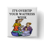 waitress week joke buttons
