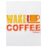 Wake me for coffee