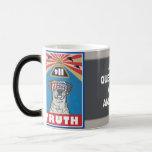 Wake up and Drink to the Truth Mug