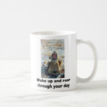 "Wake up and roar through your day" Mug