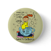 WAKE UP PINBACK BUTTONS