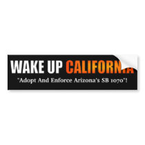 Wake Up California Bumper Sticker