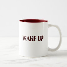 WAKE UP COFFEE MUG