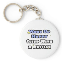 Wake Up Happy...Sleep With a Russian