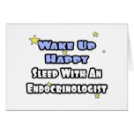 Wake Up Happy...Sleep With an Endocrinologist cards