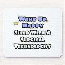 Wake Up Happy .. Sleep With Surgical Tech Mouse Pads
