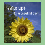 Wake up, it's a beautiful day poster. posters