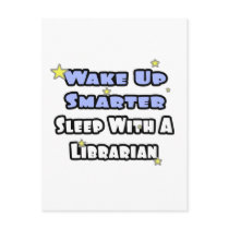 Wake Up Smarter...Sleep With a Librarian
