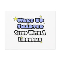 Wake Up Smarter...Sleep With a Librarian