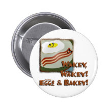 Wakey Eggs & Bakey Button