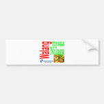 Walang Tiyaga, Walang Nilaga Bumper Stickers