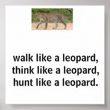 walk like a leopard think like a leopard hunt like print