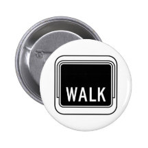 Walk Street Sign Pinback Buttons