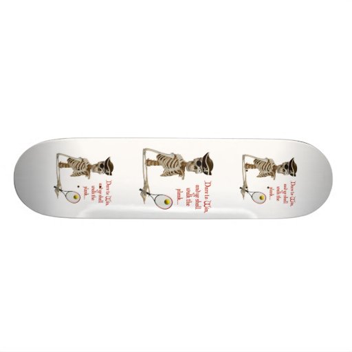 Walk the Plank Pirate Tennis Skate Board