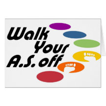 Walk Your A.S. Off - Logo Only Greeting Cards
