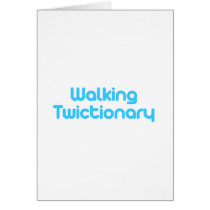Walking twictionary