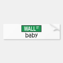WALL STREET baby - Bumper Sticker