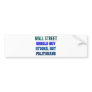 Wall Street Should Buy Stocks Not Politicians Bumper Sticker