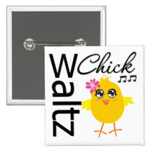 Waltz Chick Buttons