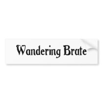 Wandering Brute Bumper Sticker