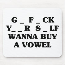 Wanna Buy A Vowel Mouse Pad