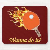 Wanna Do It Flaming Ping Pong Mouse Mat