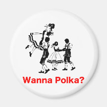Wanna Polka? Oktoberfest T-shirt Fridge Magnets