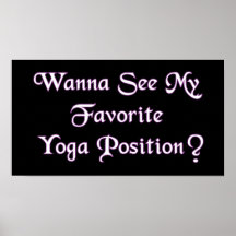 Wanna See My Favourite Yoga Position? Print