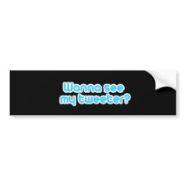 Wanna see my tweeter